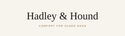 Hadley &amp; Hound - Home